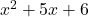 {x}^{2}+5x+6