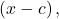 \left(x-c\right),