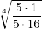 \displaystyle \sqrt[4]{\frac{5 \cdot 1 }{5 \cdot 16}}