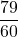 \displaystyle\frac{79}{60}