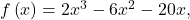 f\left(x\right)=2{x}^{3}-6{x}^{2}-20x,