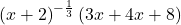 \displaystyle \left(x+2\right)^{-\frac{1}{3}}\left(3x+4x+8\right)