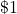 \mathdollar 1
