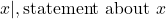 \left{x|, \text{statement about }x\right}