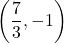 \displaystyle\left(\frac{7}{3},-1\right)