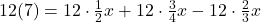 12 (7) = 12 \cdot \frac{1}{2}x + 12 \cdot \frac{3}{4}x - 12 \cdot \frac{2}{3}x