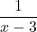 \dfrac{1}{x-3}