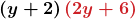 \displaystyle\boldsymbol{\left(y+2\right)\textcolor{myred1}{\left(2y+6\right)}}