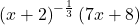 \displaystyle\left(x+2\right)^{-\frac{1}{3}}\left(7x+8\right)