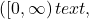 \left([0,\infty \right)text{,}