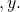 ,y.