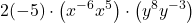 \displaystyle 2(-5) \cdot \left(x^{-6} x^5\right)\cdot \left(y^8 y^{-3}\right)