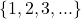 \left\{1,2,3,...\right\}