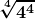 \boldsymbol{\displaystyle \sqrt[4]{4^4}}