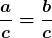 Rendered by QuickLaTeX.com \displaystyle\boldsymbol{\frac{a}{c} =\frac{b}{c}}
