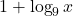 \displaystyle 1 + \log_9 x