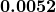 \boldsymbol{0.0052}
