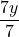 \displaystyle\frac{7y}{7}