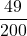 \displaystyle\frac{49}{200}