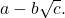 a-b\sqrt{c}.