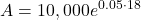 \displaystyle A = 10,000e^{0.05\cdot 18}