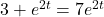 3+{e}^{2t}=7{e}^{2t}