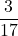 \displaystyle\frac{3}{17}