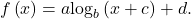 f\left(x\right)=a{\text{log}}_{b}\left(x+c\right)+d.