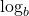 \displastyle \log_b