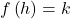 f\left(h\right)=k