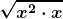 \boldsymbol{\displaystyle \sqrt{x^2 \cdot x}}