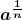 Rendered by QuickLaTeX.com \displaystyle \boldsymbol{a^{\frac{1}{n}}}