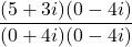 \displaystyle\frac{(5+3i)(0-4i)}{(0+4i)(0-4i)}