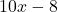 10x-8