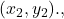 ({x}_{2},{y}_{2}).,