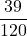 \displaystyle−\frac{39}{120}