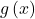 g\left(x\right)