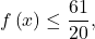f\left(x\right) \le \dfrac{61}{20},