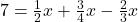 7 = \frac{1}{2}x + \frac{3}{4}x - \frac{2}{3}x