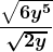 \boldsymbol{\displaystyle \frac{\sqrt{6y^5}}{\sqrt{2y}}}