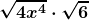 \boldsymbol{\displaystyle \sqrt{4x^4}\cdot \sqrt{6}} 