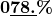 \[\boldsymbol{0}\underline{\smash{\boldsymbol{78.}}}\boldsymbol{\%}\]