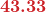 $\displaystyle \boldsymbol{\color{myred1}{43.33}}$