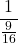 \displaystyle  \frac{1}{\frac{9}{16}}