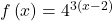 f\left(x\right)={4}^{3\left(x-2\right)}