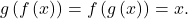 g\left(f\left(x\right)\right)=f\left(g\left(x\right)\right)=x.