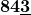 \boldsymbol{84\underline{3}}