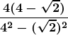 \boldsymbol{\displaystyle \frac{4(4-\sqrt{2})}{4^2 - (\sqrt{2})^2}}