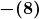 \boldsymbol{ \displaystyle -({\color{myblue1}8})}
