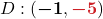 D : ( {\color{myblue1} \boldsymbol{-1}}, {\color{myred1} \boldsymbol{-5}}) 